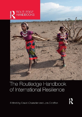 The The Routledge Handbook of International Resilience by David Chandler