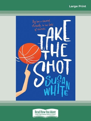 Take the Shot by Susan White
