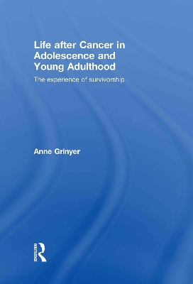 Life After Cancer in Adolescence and Young Adulthood book
