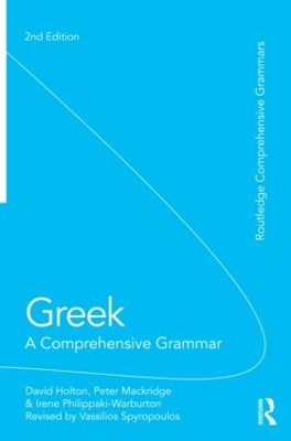 Greek: a Comprehensive Grammar of the Modern Language by David Holton