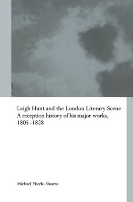Leigh Hunt and the London Literary Scene book