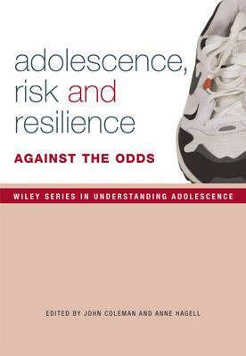 Adolescence, Risk and Resilience: Against the Odds book