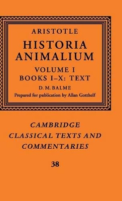 Aristotle: 'Historia Animalium': Volume 1, Books I-X: Text book