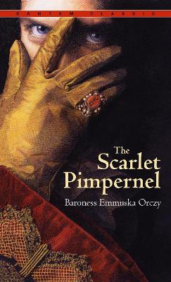 Scarlet Pimpernel by Baroness Emmuska Orczy