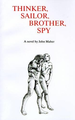 Thinker, Sailor, Brother, Spy book