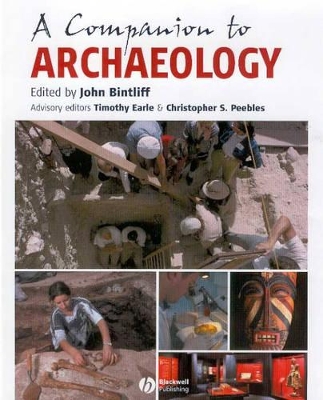 A Companion to Archaeology by John Bintliff