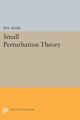 Small Perturbation Theory by William Rees Sears