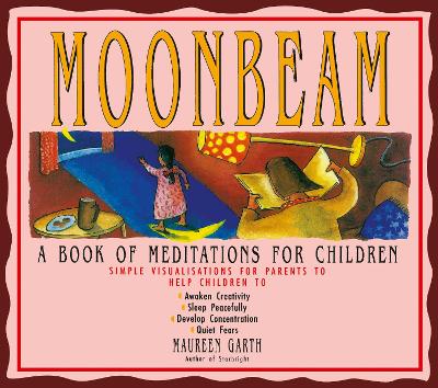 Moonbeam A Book of Meditations for Children by Maureen Garth