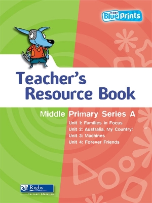 Blueprints Middle Primary A: Teacher's Resource Book by Trish Leigh
