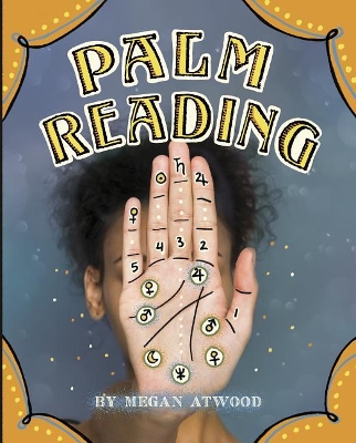 Palm Reading by Megan Atwood