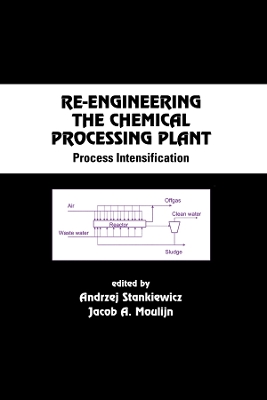 Re-Engineering the Chemical Processing Plant book