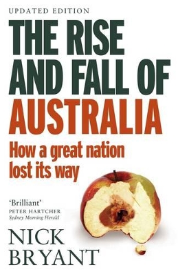 The Rise and Fall of Australia by Nick Bryant
