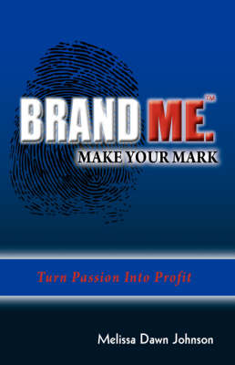 Brand Me. Make Your Mark book