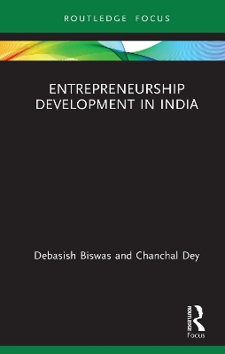 Entrepreneurship Development in India by Debasish Biswas