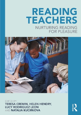 Reading Teachers: Nurturing Reading for Pleasure book