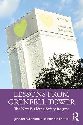 Lessons from Grenfell Tower: The New Building Safety Regime by Jennifer Charlson