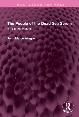 The People of the Dead Sea Scrolls: in Text and Pictures book