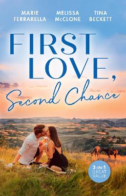 First Love, Second Chance/The Fortune Most Likely To.../It Started With A Crush.../The Soldier She Could Never Forget book