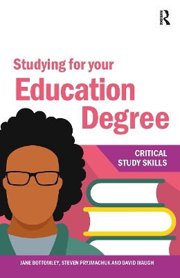 Studying for your Education Degree by Steven Pryjmachuk