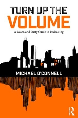 Turn Up the Volume by Michael O'Connell