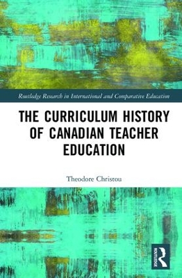 Curriculum History of Canadian Teacher Education book