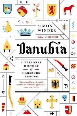 Danubia: A Personal History of Habsburg Europe book