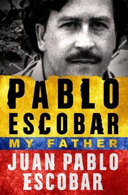 Pablo Escobar: My Father book