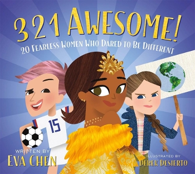 3 2 1 Awesome!: 20 Fearless Women Who Dared to Be Different book