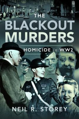 The Blackout Murders: Homicide in WW2 book
