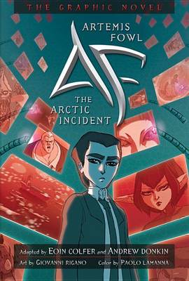 The Artemis Fowl: The Arctic Incident by Andrew Donkin