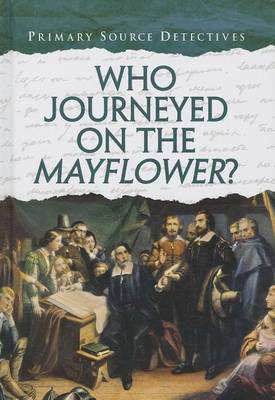Who Journeyed on the Mayflower? by Nicola Barber