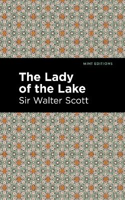 The Lady of the Lake by Walter, Sir Scott