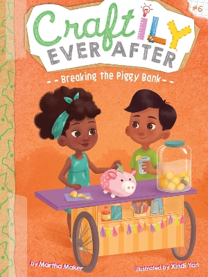 Breaking the Piggy Bank: Volume 6 by Martha Maker