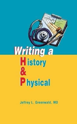 Writing a History and Physical book