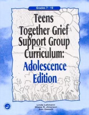 Teens Together Grief Support Group Curriculum book