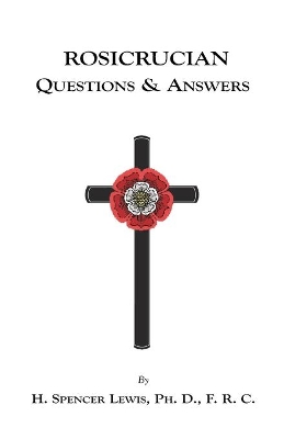 Rosicrucian Questions and Answers book