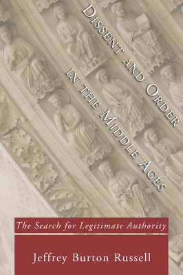 Dissent and Order in the Middle Ages book