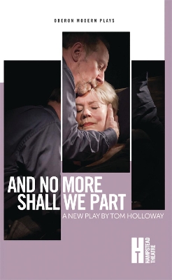 And No More Shall We Part by Tom Holloway
