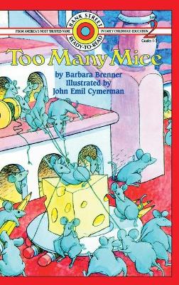 Too Many Mice: Level 2 by Barbara Brenner