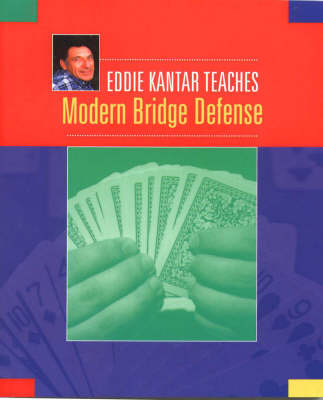 Eddie Kantar Teaches Modern Bridge Defense book