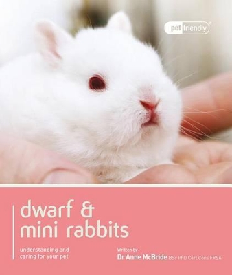 Dwarf Rabbit - Pet Friendly book