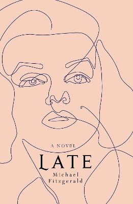 Late: A Novel book
