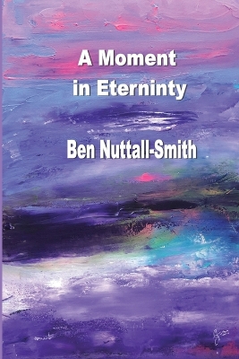 A Moment in Eternity book