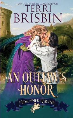 An Outlaw's Honor - A Midsummer Knights Romance: A Midsummer Knights Romance book