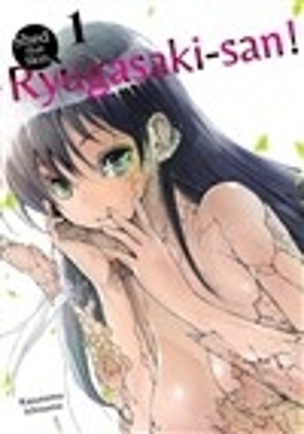 Shed that Skin, Ryugasaki-san! Vol. 1 book