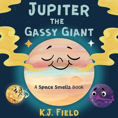 Jupiter the Gassy Giant: A Funny Solar System Book for Kids about the Chemistry of Planet Jupiter book