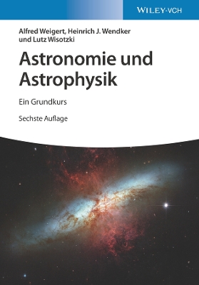 Astronomie und Astrophysik: Ein Grundkurs by Alfred Weigert