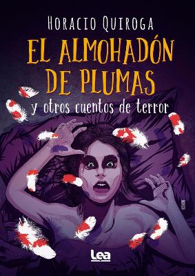 El almohadn de plumas y otros cuentos de terror book