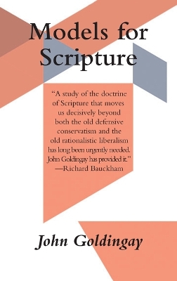 Models for Scripture by John Goldingay