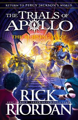 The The Burning Maze (The Trials of Apollo Book 3) by Rick Riordan
